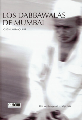 Portada del libro 'Dabbawalas de Mumbai', de José María Mira